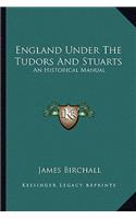 England Under the Tudors and Stuarts