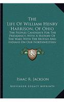 The Life Of William Henry Harrison, Of Ohio