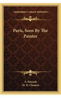 Paris, Seen by the Painter