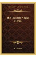 The Teesdale Angler (1858)