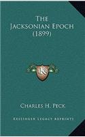 The Jacksonian Epoch (1899)