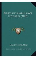 First Aid Ambulance Lectures (1885)