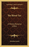The Blood-Tax