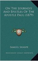 On The Journeys And Epistles Of The Apostle Paul (1879)