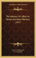 Influence Of Caffein On Mental And Motor Efficiency (1912)