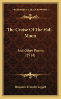The Cruise Of The Half-Moon