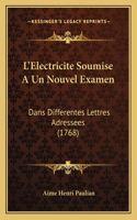 L'Electricite Soumise A Un Nouvel Examen