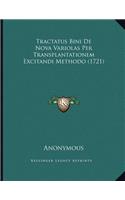 Tractatus Bini De Nova Variolas Per Transplantationem Excitandi Methodo (1721)