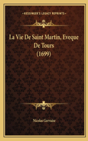 Vie De Saint Martin, Eveque De Tours (1699)
