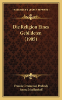 Religion Eines Gebildeten (1905)