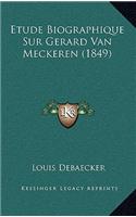 Etude Biographique Sur Gerard Van Meckeren (1849)