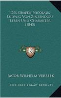 Des Grafen Nicolaus Ludwig Von Zinzendorf Leben Und Charakter (1845)