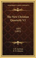 The New Christian Quarterly V2