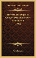 Histoire Analytique Et Critique De La Litterature Romaine V2 (1840)