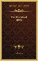 Uber Den Talmud (1875)