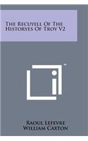 The Recuyell of the Historyes of Troy V2
