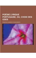 Poesie Lyrique Portugaise, Ou, Choix Des Odes