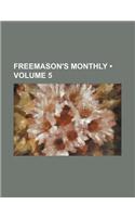 Freemason's Monthly (Volume 5)