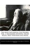 The Most Influential Gay Figures, Vol. 1, Including Socrates, Oscar Wilde, Walt Whitman and More