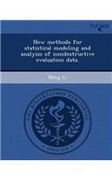 New Methods for Statistical Modeling and Analysis of Nondestructive Evaluation Data