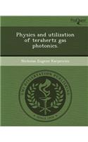 Physics and Utilization of Terahertz Gas Photonics: (English)