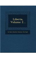 Liberia, Volume 2...