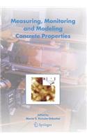 Measuring, Monitoring and Modeling Concrete Properties: An International Symposium Dedicated to Professor Surendra P. Shah, Northwestern University, USA