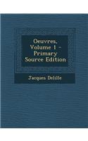 Oeuvres, Volume 1