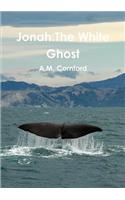 Jonah:The White Ghost