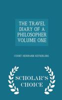 Travel Diary of a Philosopher Volume One - Scholar's Choice Edition