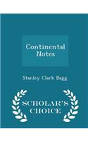 Continental Notes - Scholar's Choice Edition
