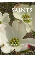 Saints Not Sinners