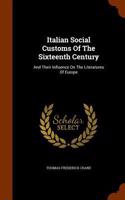 Italian Social Customs Of The Sixteenth Century