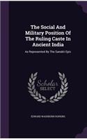 The Social And Military Position Of The Ruling Caste In Ancient India
