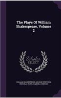 The Plays Of William Shakespeare, Volume 2
