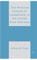 Political Culture of Leadership in the United Arab Emirates