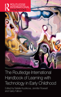 The Routledge International Handbook of Learning with Technology in Early Childhood