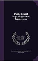 Public School Physiology Aand Temperance