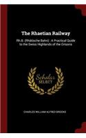 The Rhaetian Railway