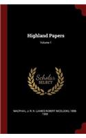 Highland Papers; Volume 1