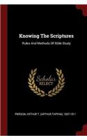 Knowing the Scriptures: Rules and Methods of Bible Study