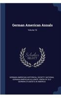 German American Annals; Volume 16