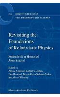 Revisiting the Foundations of Relativistic Physics: Festschrift in Honor of John Stachel