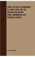 Little Flowers' & the Life of St Francis with the 'Mirror of Perfection'