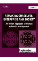 Remaking Ourselves, Enterprise and Society