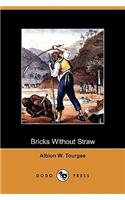 Bricks Without Straw (Dodo Press)