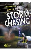 A Daredevil's Guide to Storm Chasing