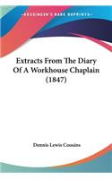 Extracts From The Diary Of A Workhouse Chaplain (1847)