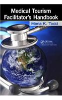Medical Tourism Facilitator's Handbook