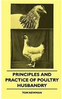 Principles And Practice Of Poultry Husbandry